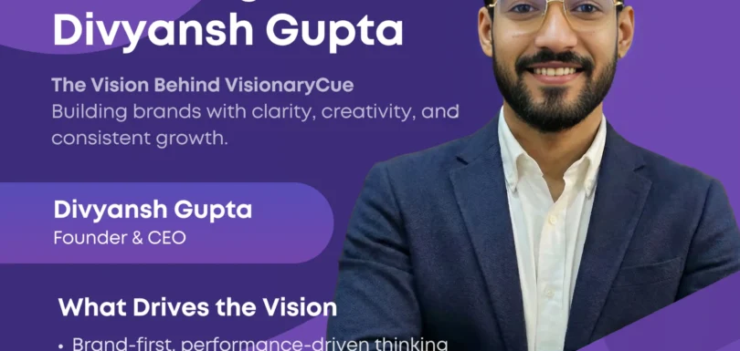 Founder Spotlight: Divyansh Gupta – The Vision Behind VisionaryCue